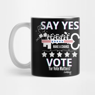 Say YES - Vote: The Original Social Media Mug